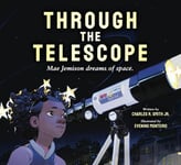 Charles R Smith Jr - Through the Telescope Bok