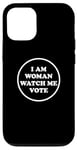 Coque pour iPhone 14 I'm Woman Watch Me Vote