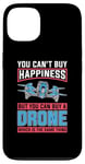 iPhone 13 You Can't Buy Happiness But You Can Drone Pilot Drone Racing Case