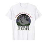 Answer the Call of the Wild - Conquer the Heights T-Shirt