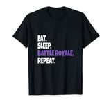 Battle Royale T-Shirt - Eat Sleep Gamer Tee Men Boyfriend T-Shirt