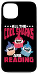 iPhone 13 All The Cool Sharks Are Reading Kindergarten - Case