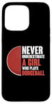 iPhone 15 Pro Max Never Underestimate A Girl Who Plays Dodgeball Dodge Ball Case