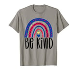 Anti Bullying Kindness Week Rainbow Be Kind T-Shirt