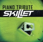 The Piano Tribute Players  Piano Tribute To Skillet  CD