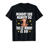 Monkey See Monkey Do 50 Year Old - 50th Birthday Party T-Shirt