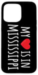 Coque pour iPhone 15 Pro Max My Heart Is In Missisippi Cute American State