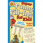 Super Funny Fill-Ins for Kids (häftad, eng)