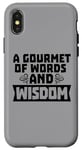 Coque pour iPhone X/XS Gourmet des mots et de la sagesse Citation du professeur