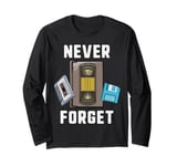 Never Forget Cassette Tape VHS Computer Floppy Disk Long Sleeve T-Shirt