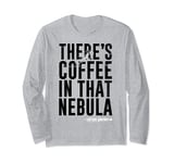 Star Trek Voyager Coffee In That Nebula Long Sleeve T-Shirt