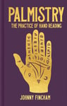 Palmistry - The Practice of Hand Reading