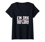 Womens I'm The Nail Artist They Told You About Nail Artist V-Neck T-Shirt