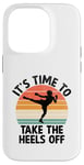 Coque pour iPhone 14 Pro It's Time To Take The Heels Of Kickboxing Kickboxer