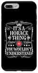 iPhone 7 Plus/8 Plus Horace Name Its A Horace Thing You Wouldn't Understand Case