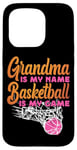 iPhone 15 Pro Basketball Bball Grandma Grandma Is My Name Basketball Is My Case