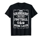 cool grandads watch football and drink lager funny grandad T-Shirt