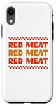 iPhone XR Funny Red Meat Lover Carnivore Diet Case