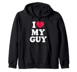 I Love My Guy Boyfriend I Heart My Hot Boyfriend Zip Hoodie