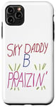 iPhone 11 Pro Max Sky Daddy B Praizin’ Case