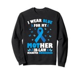 I Wear Blue For My Mother-In-Law Type 1 Diabetes Awareness Sweatshirt