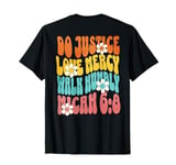 Do Justice Love Mercy Walk Humbly Micah 6:8 Bible Verse T-Shirt