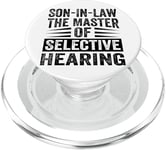 Son-In-Law The Master Of Selective Hearing - Funny PopSockets PopGrip for MagSafe