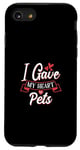 Coque pour iPhone SE (2020) / 7 / 8 I Gave My Heart To Pets Propriétaire pour animaux