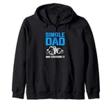 Funny Single Dad And Crushing It Fist Bump Zip Hoodie