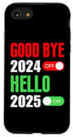 Coque pour iPhone SE (2020) / 7 / 8 Goodbye 2024 Hello 2025 Happy New Year 2025 Family Matching