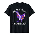 Mexican Skeleton I'm The Crazy Chicken Lady T-Shirt