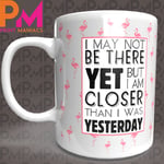 I MAY NOT BE THERE FLAMINGO MUG NOVELTY BIRTHDAY GIFT PRESENT HER PARTY LEAVING 