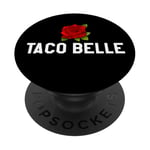 Taco Belle Princess If I Were a Princess I'd Be a Taco Belle PopSockets PopGrip Adhésif