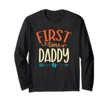 First Time Daddy Announcement Humor Sarcastic Jokes Long Sleeve T-Shirt