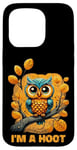 iPhone 15 Pro I'm A Hoot, Owl Pun Sarcastic Jokes Sayings Case