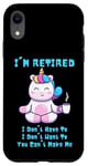 Coque pour iPhone XR Cadeau de départ à la retraite Licorne avec inscription I'm Retired