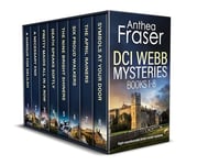 DCI WEBB MYSTERIES BOOKS 1–8 eight unputdownable British murder mysteries (Crime Mystery Box Sets)