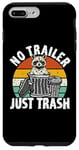 iPhone 7 Plus/8 Plus No trailer just trash Raccoon Trashcan Garbage Case