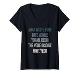 Womens Don't Waste Your Time On Me You're Already The Voice Inside V-Neck T-Shirt