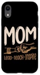 iPhone XR Lead Teach Inspire Black Mom Teacher Teaching Case