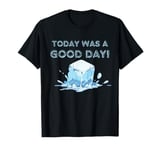 Today Was A Good Day Cute Ice Cube With Water Splashes T-Shirt