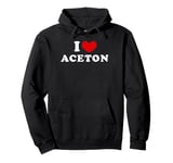 I Love Aceton, I Heart Aceton Pullover Hoodie