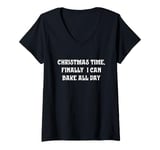 Womens Christmas Time, Finally I Can Bake All Day V-Neck T-Shirt