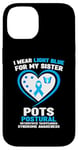 iPhone 14 I Wear Light Blue for My Sister POTS Awareness Case