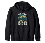 Funny Nature Meme Far From All The Idiots Funny Hiking Memes Zip Hoodie