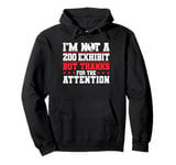 Im Not A Zoo Exhibit Leg Amputee Pullover Hoodie