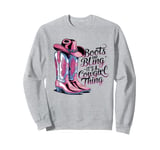 Boots and Bling its a Cowgirl Thing Rodeo Love Country Girls Sweatshirt