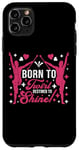 Coque pour iPhone 11 Pro Max Born to Twirl, Destined to Shine ! Baton Twirling Art