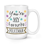 You're My Favourite Policeman Stars 15oz Large Mug Cup - Funny Police Best Big