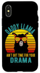 Coque pour iPhone X/XS Papa Llama n'a pas le temps pour ton drame